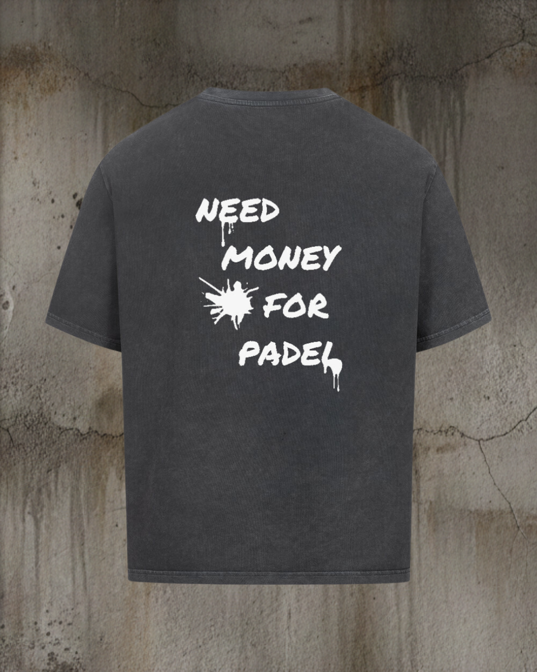 Oversized Shirt - Need money for Padel