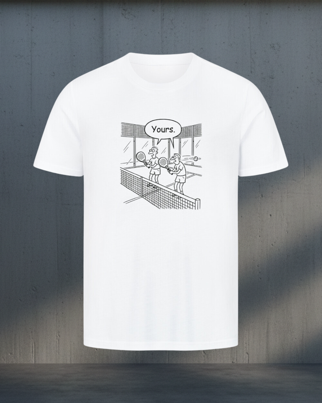 Unisex T-Shirt - Yours
