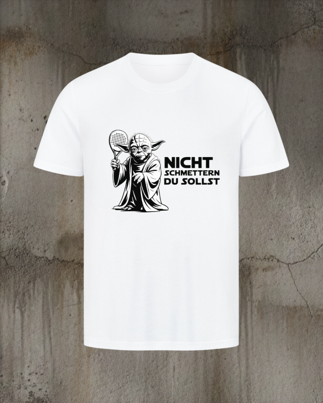 Unisex T-Shirt - Nicht schmettern du sollst