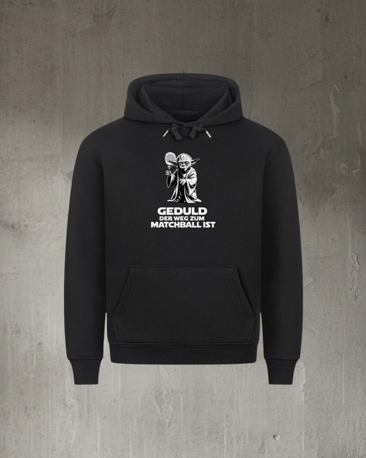 Unisex Hoodie - Geduld der Weg zum Matchball ist