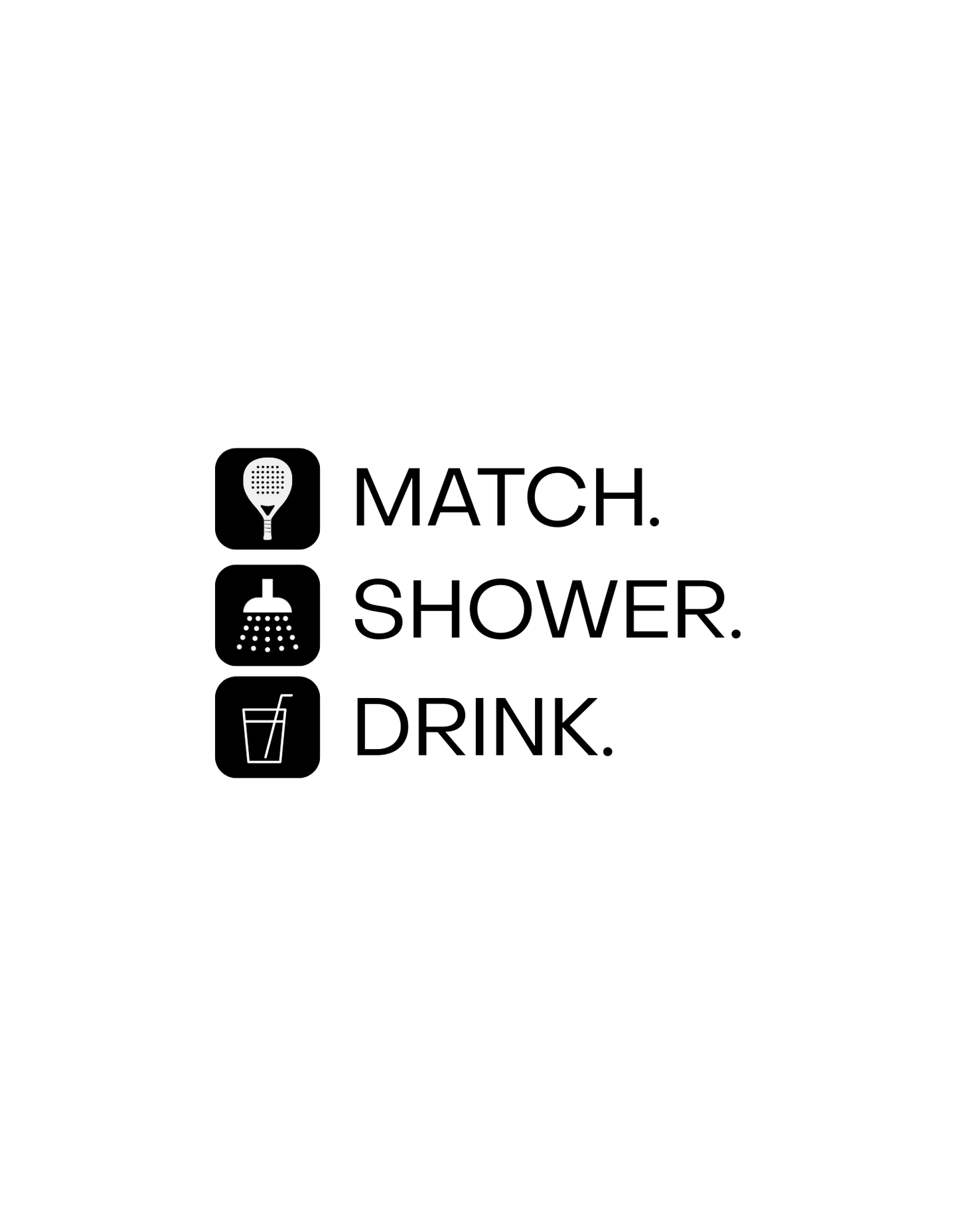 Sport T-Shirt  Men - Match.Shower.Drink.