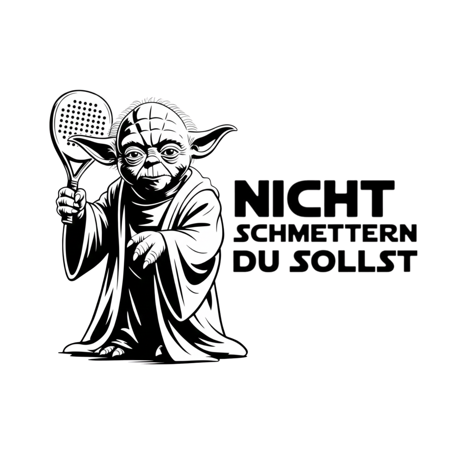 Unisex T-Shirt - Nicht schmettern du sollst